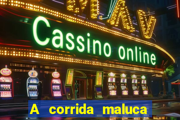 A corrida maluca filme completo dublado