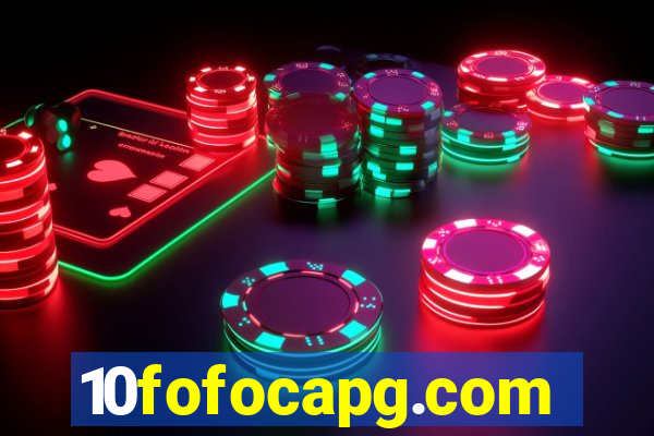 10fofocapg.com