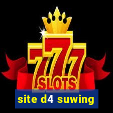 site d4 suwing