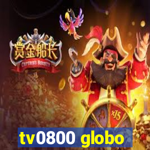 tv0800 globo