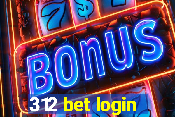 312 bet login