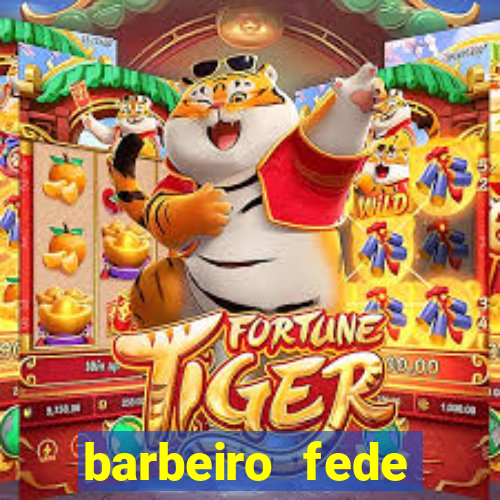barbeiro fede quando morre