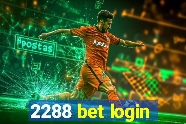 2288 bet login