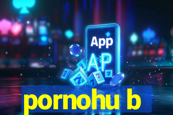 pornohu b