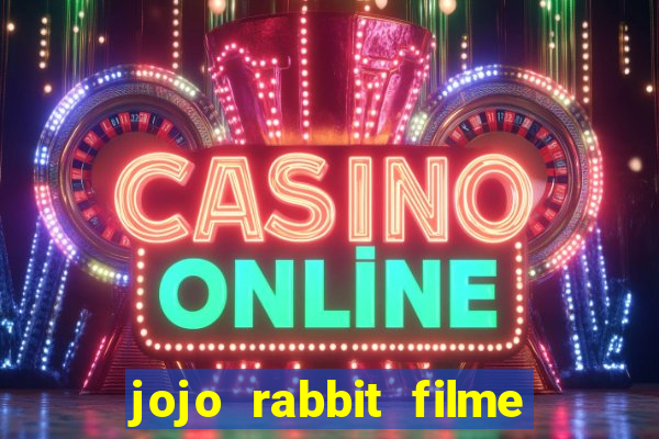 jojo rabbit filme completo dublado