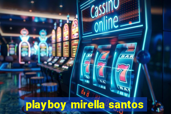 playboy mirella santos