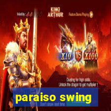 paraiso swing
