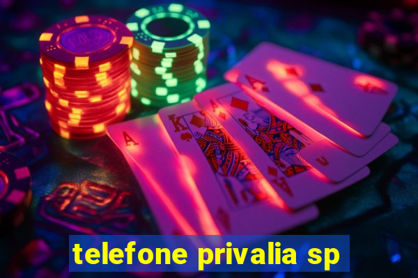 telefone privalia sp