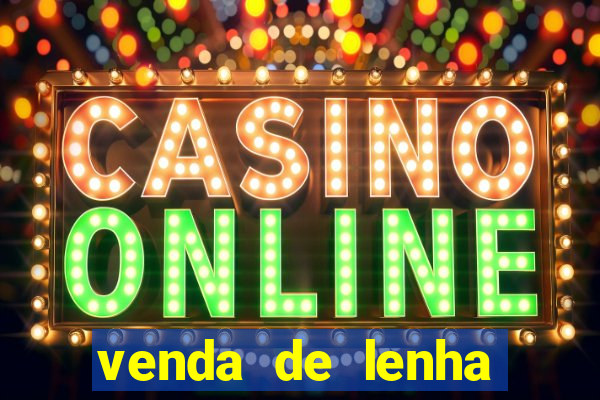 venda de lenha perto de mim