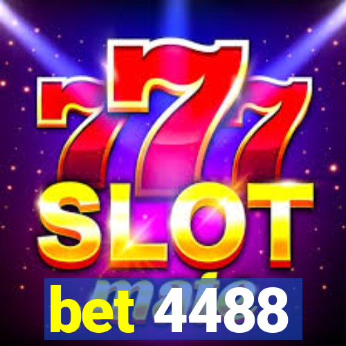 bet 4488