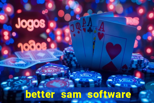 better sam software automatic mouth