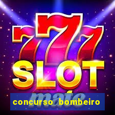 concurso bombeiro militar bahia 2025