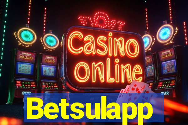 Betsulapp