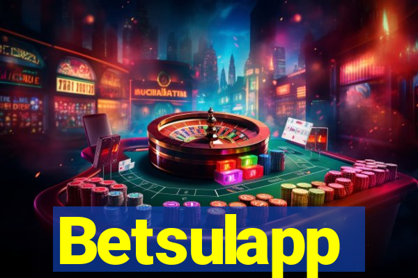 Betsulapp
