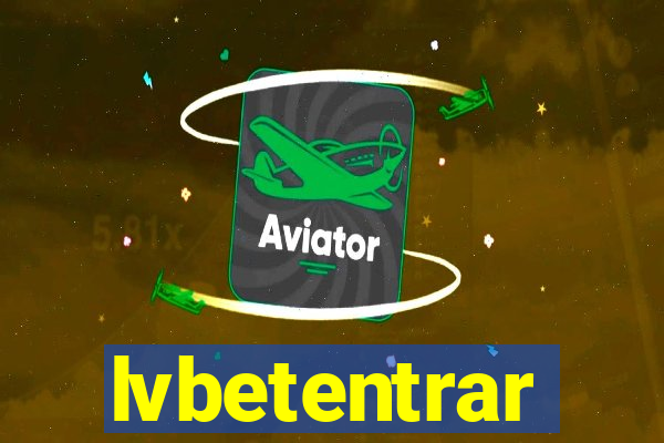 lvbetentrar