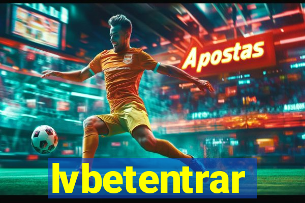 lvbetentrar