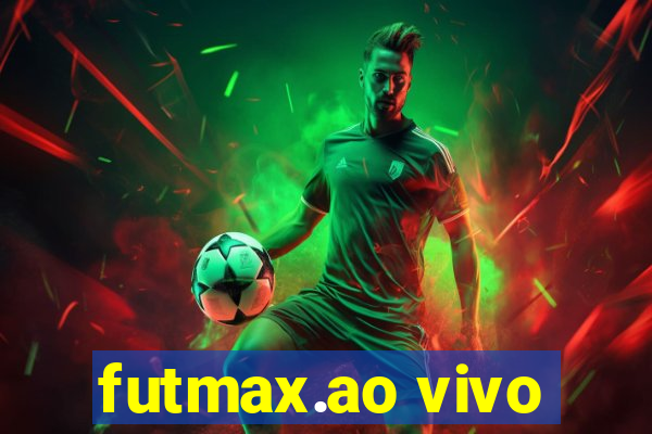 futmax.ao vivo