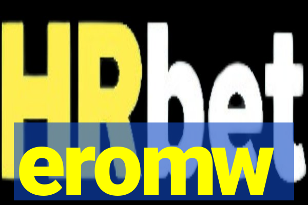 eromw