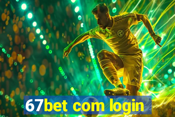 67bet com login