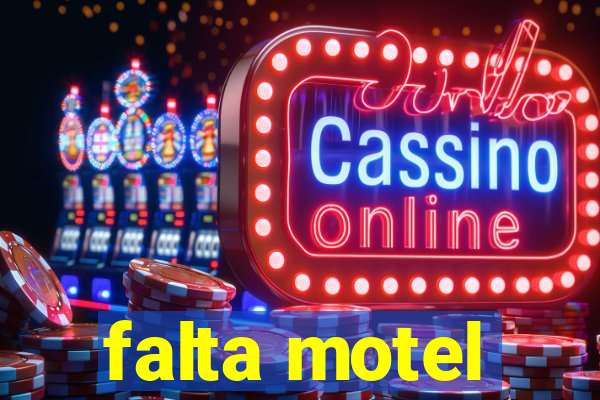 falta motel