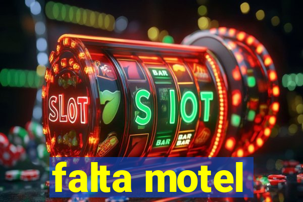 falta motel