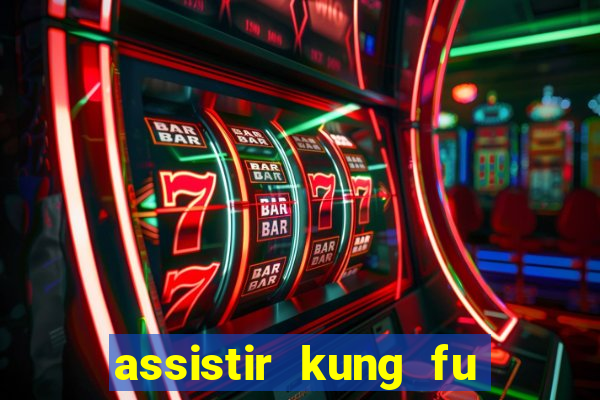 assistir kung fu futebol clube portugues dublado