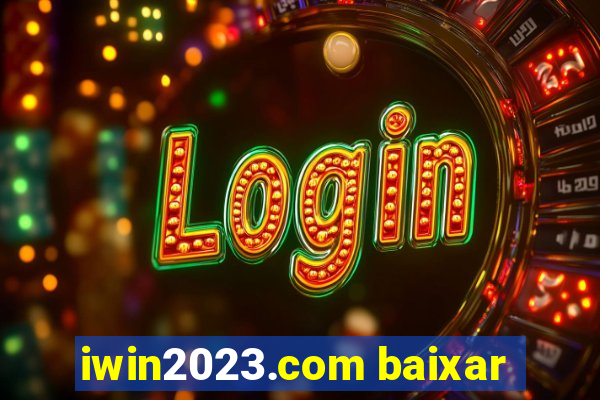iwin2023.com baixar