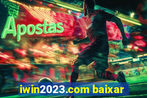 iwin2023.com baixar