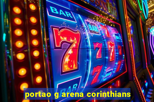 portao g arena corinthians