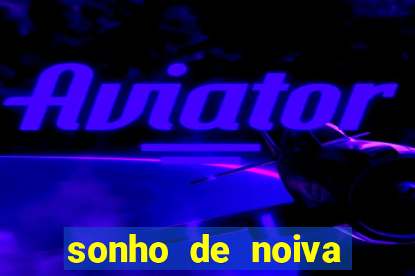 sonho de noiva filme completo dublado
