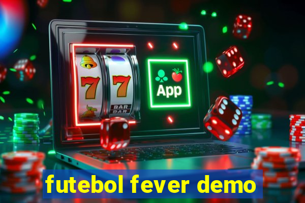 futebol fever demo