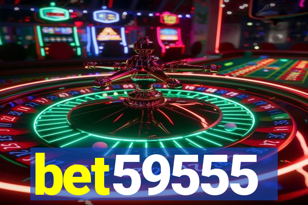 bet59555