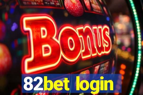 82bet login