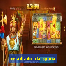 resultado da quina de hoge