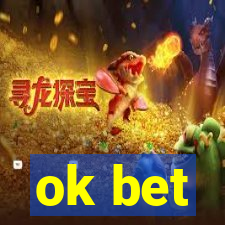 ok bet