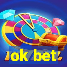 ok bet