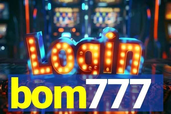 bom777