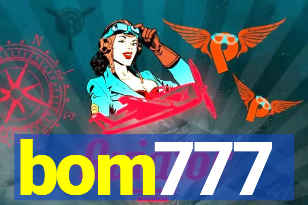 bom777