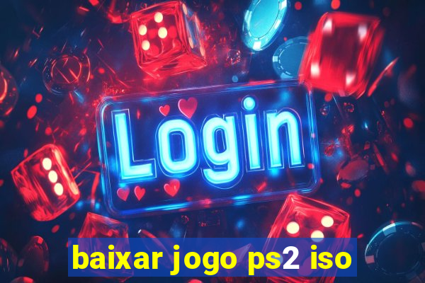 baixar jogo ps2 iso
