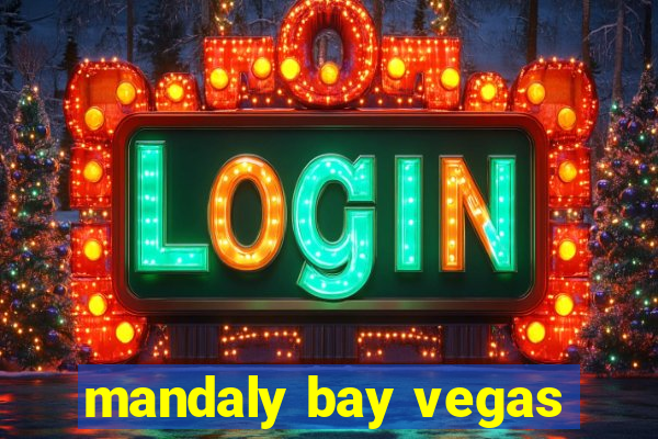 mandaly bay vegas