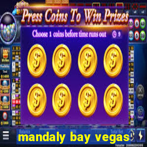 mandaly bay vegas