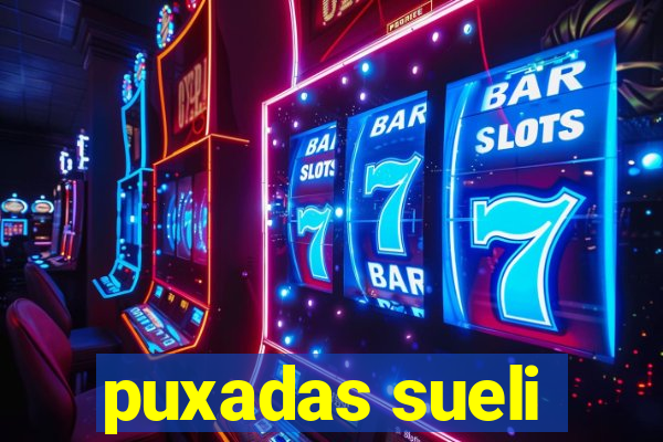 puxadas sueli