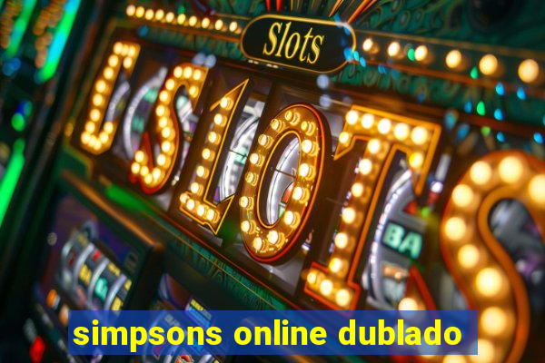 simpsons online dublado