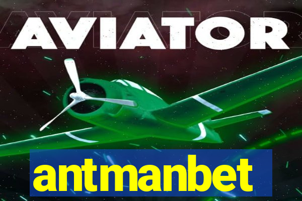 antmanbet