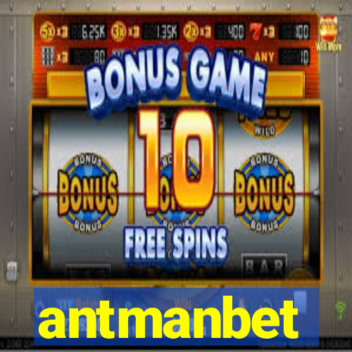 antmanbet