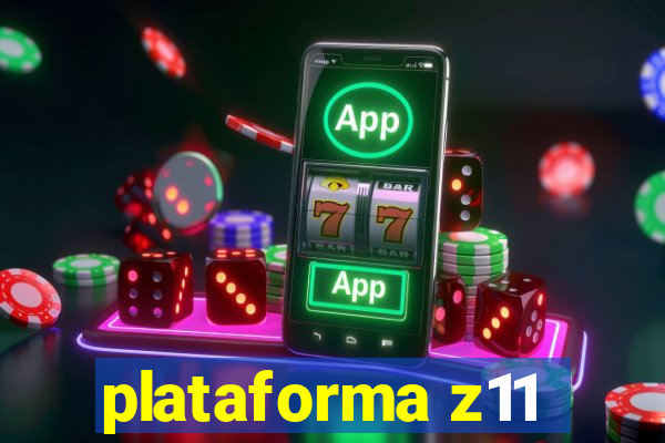 plataforma z11
