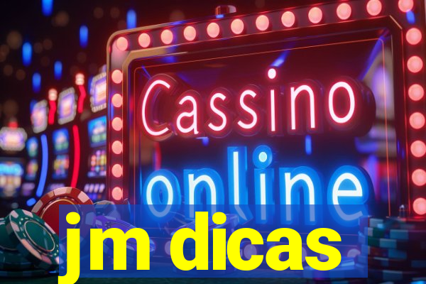 jm dicas