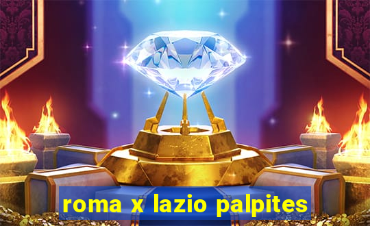 roma x lazio palpites