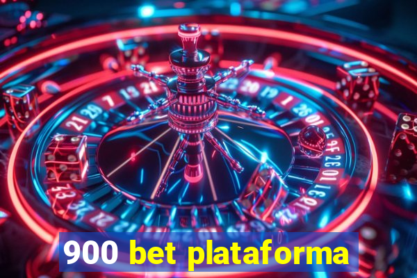 900 bet plataforma