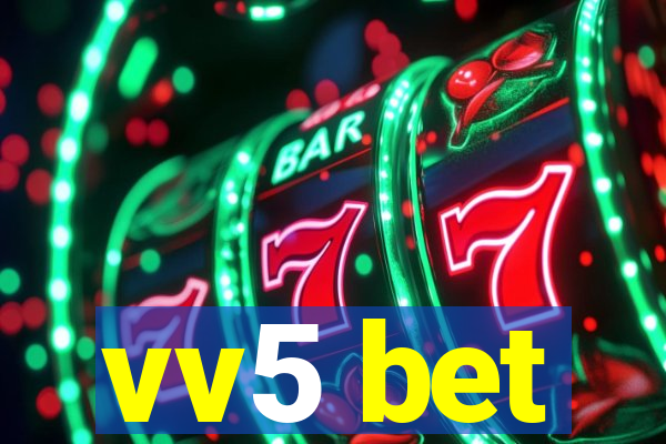 vv5 bet